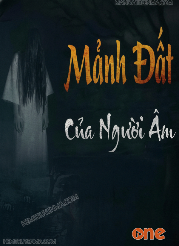 Mảnh Đất Của Người Âm - MC Đình Soạn