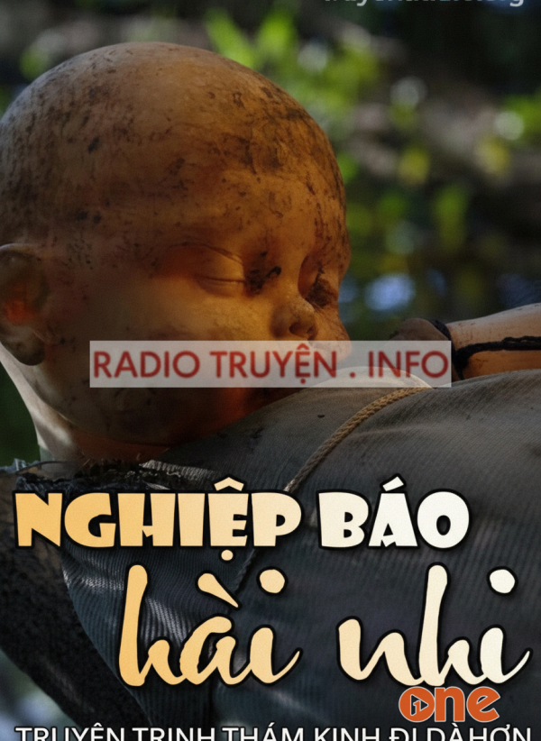 Nghiệp báo hài nhi - MC Đình Soạn