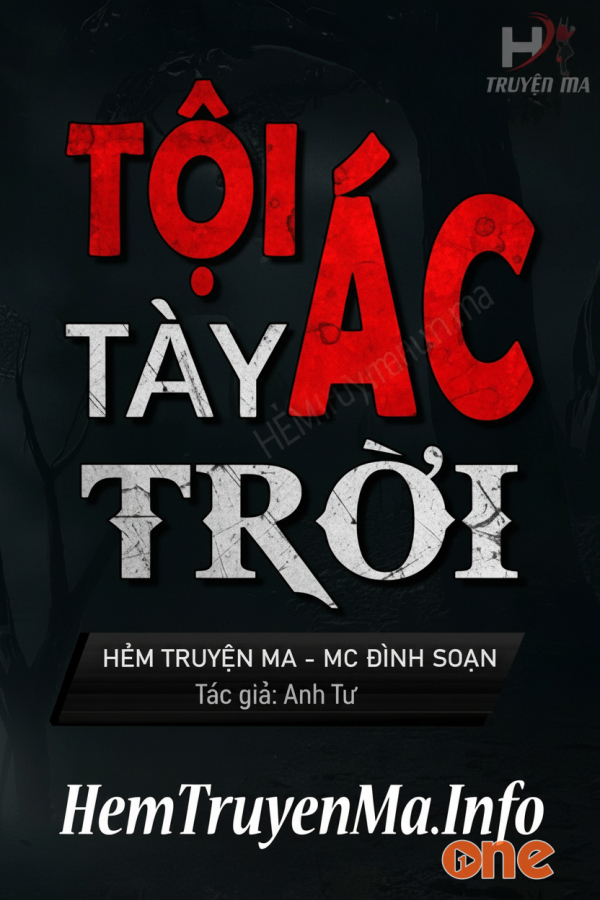Tội Ác Tày Trời  -  MC Đình Soạn