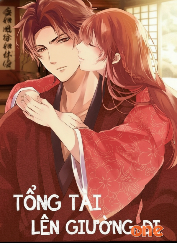 Tổng Tài Lên Giường Đi - Chưa Cập Nhật