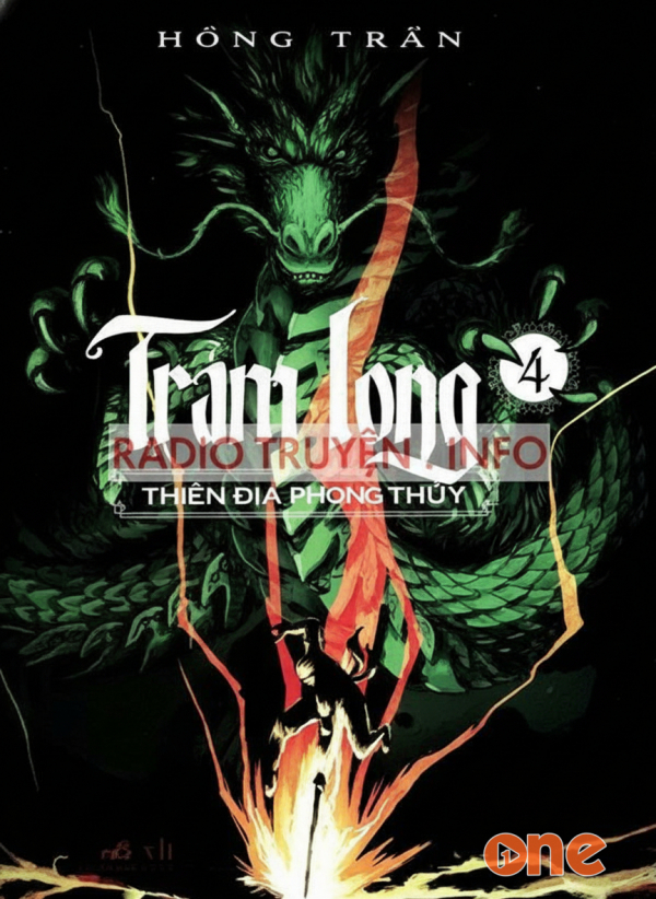 Trảm Long  -  Thiên Địa Phong Thuỷ (Quyển 4) - MC Anh Thư