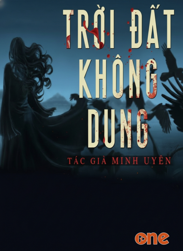 Trời Đất Không Dung - MC Nguyễn Huy
