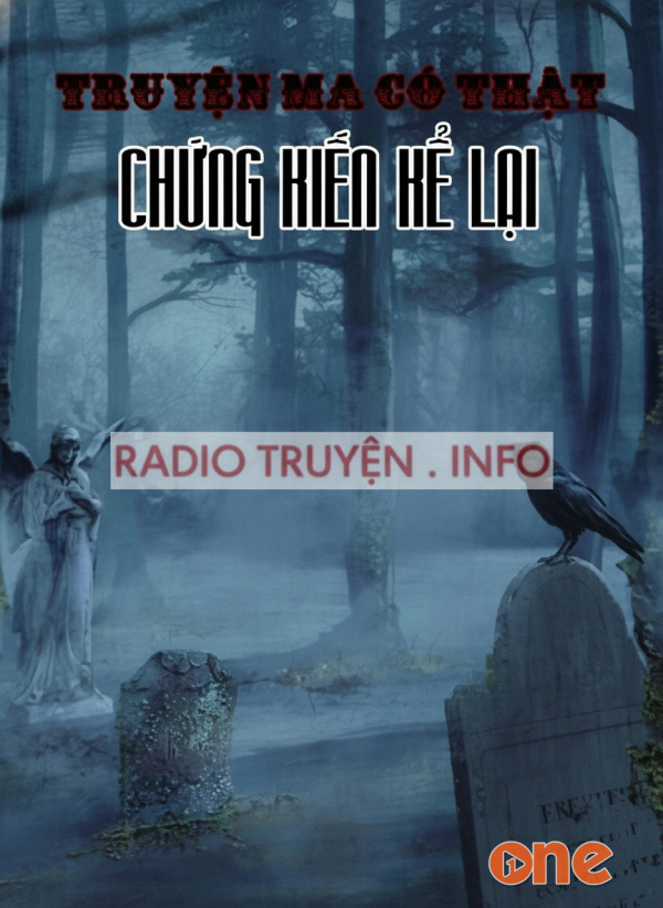Tuyển Tập Truyện Ma Có Thật Chứng Kiến Kể Lại - MC Đình Soạn