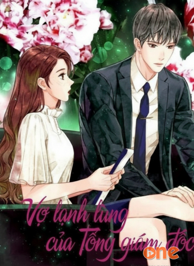 Vợ Lạnh Lùng Của Tổng Giám Đốc