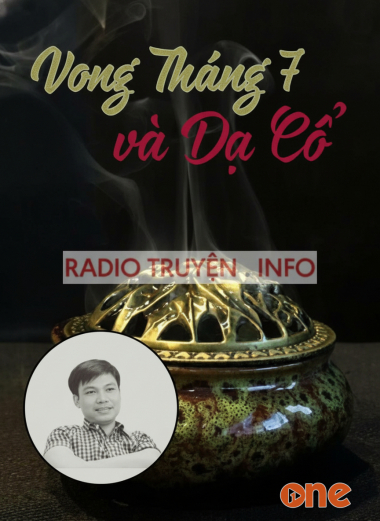 Vong Tháng Bảy Và Dạ Cổ