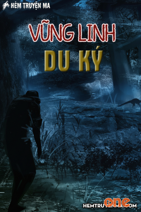 Vũng Linh Du Ký  -  Truyện Ma - MC Viết Linh