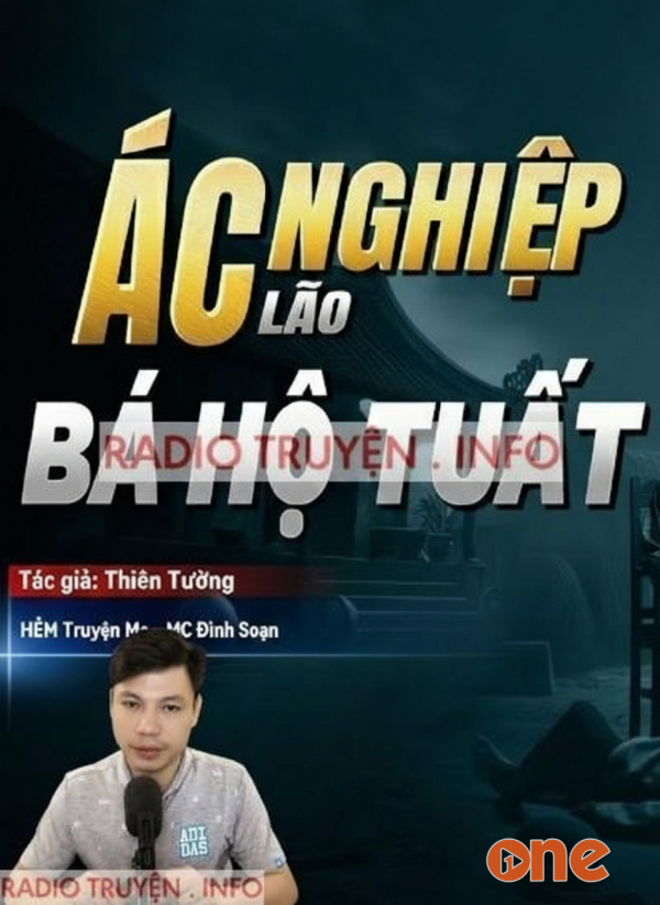 Ác Nghiệp Bá Hộ Tuất - MC Đình Soạn
