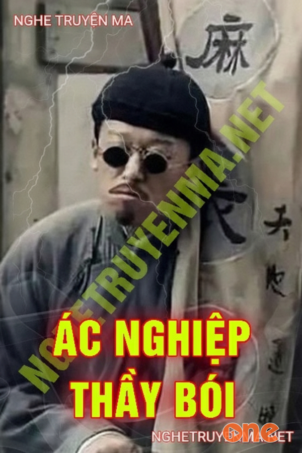 Ác Nghiệp Thầy Bói - MC Nguyễn Huy