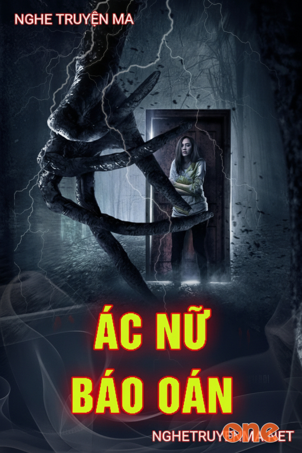 Ác Nữ Báo Oán - MC Duy Thuận