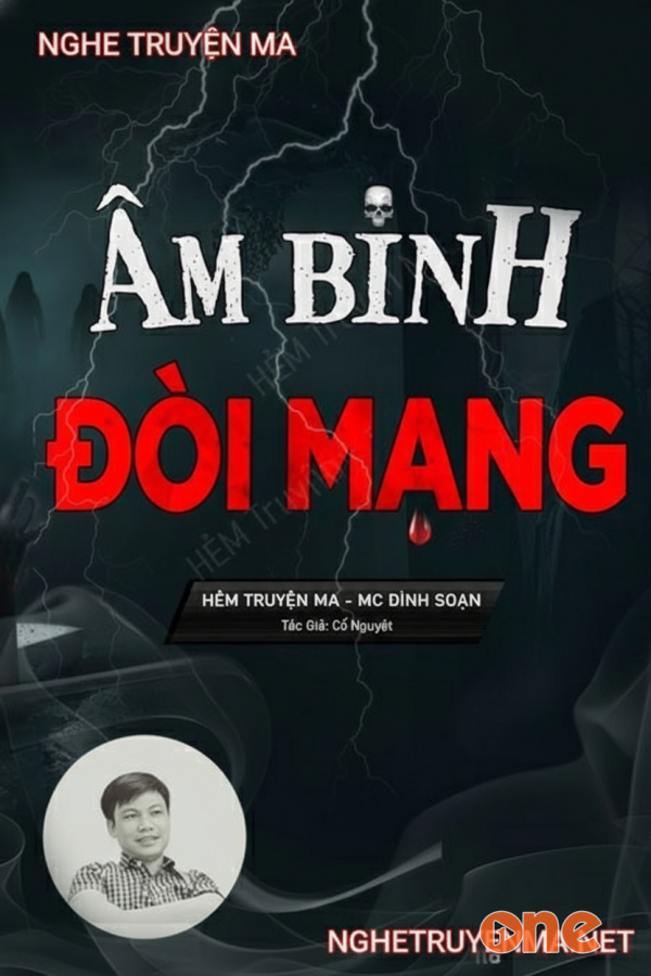 Âm Binh Đòi Mạng - MC Đình Soạn