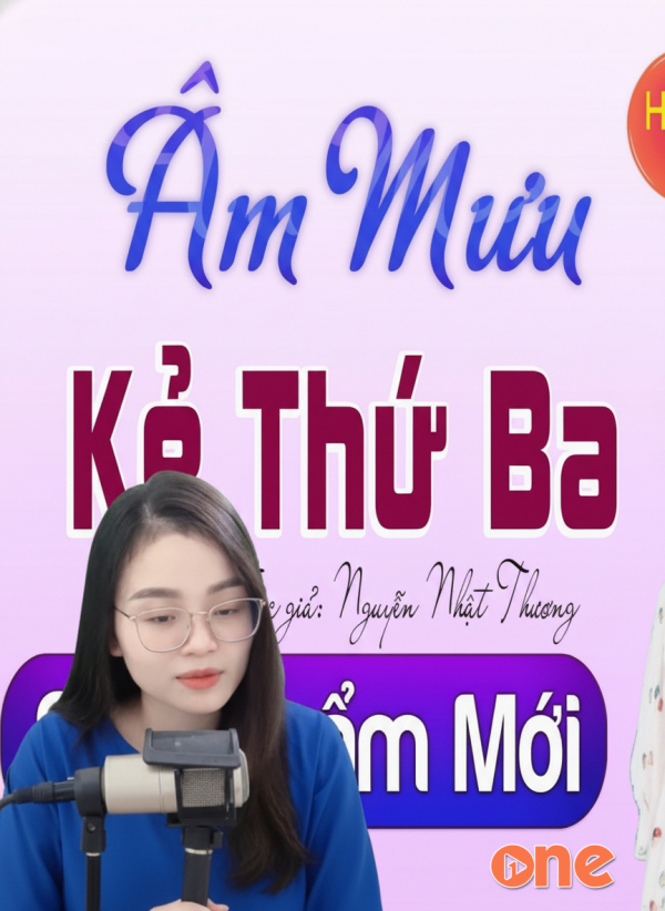 Âm Mưu Kẻ Thứ Ba - MC Thu Huệ