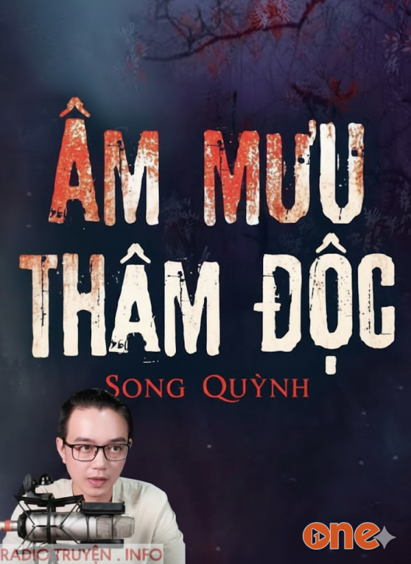 Âm Mưu Thâm Độc - MC Nguyễn Huy