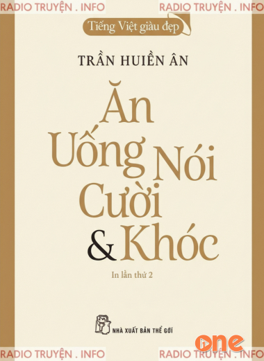 Ăn, Uống, Nói, Cười & Khóc