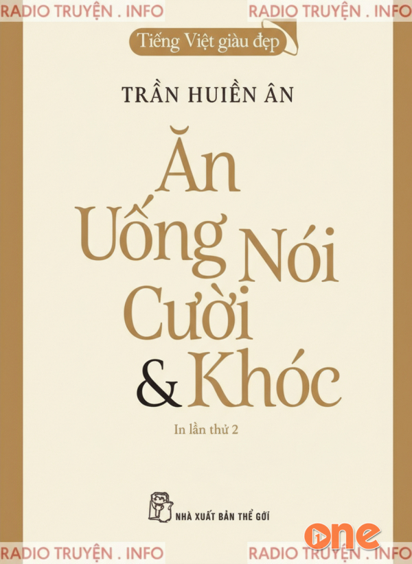 Ăn -  Uống -  Nói -  Cười & Khóc - Lê Như Quỳnh
