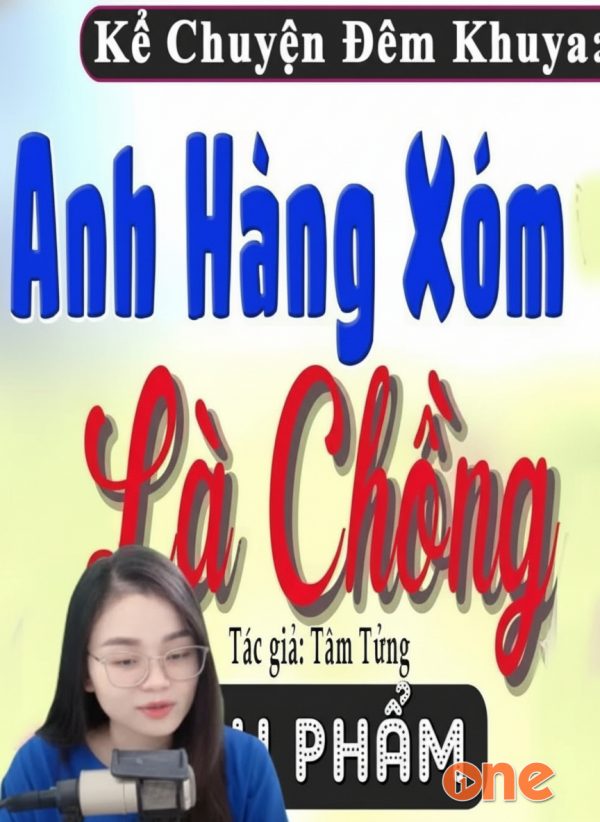 Anh Hàng Xóm Là Chồng - MC Thu Huệ