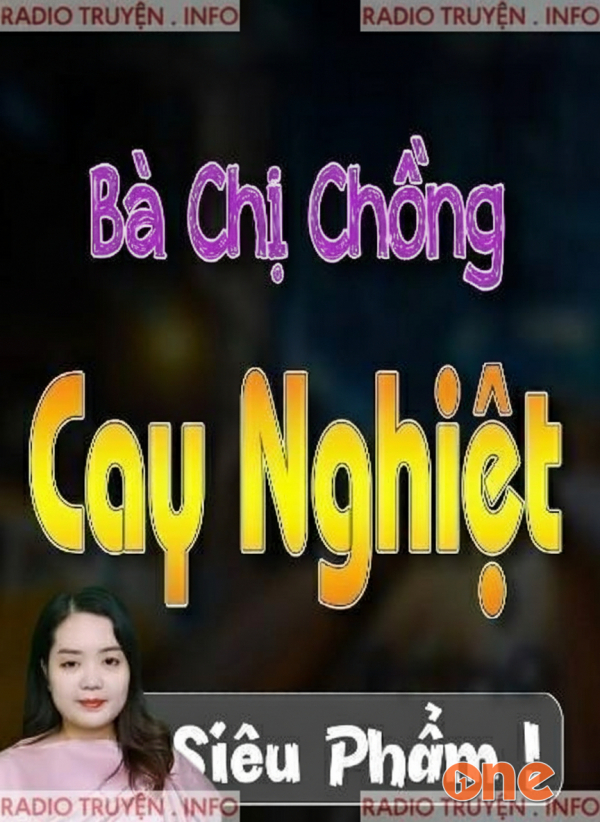 Bà Chị Chồng Cay Nghiệt - MC Thanh Mai