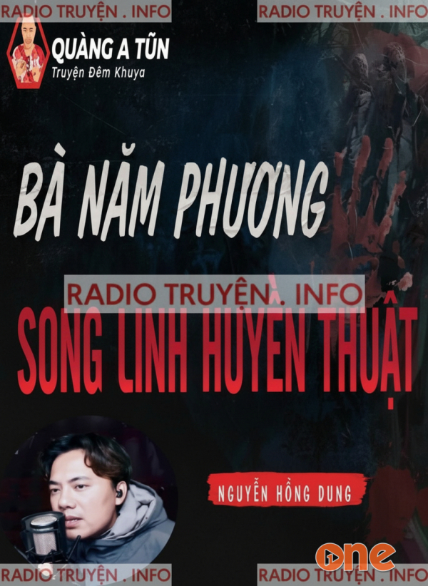Bà Năm Phương Phá Song Linh Huyền Thuật - MC Quàng A Tũn