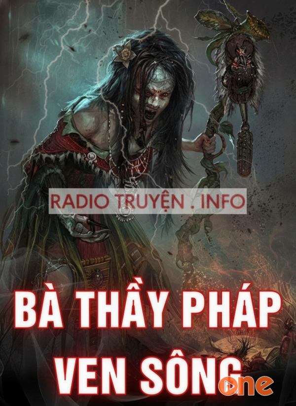 Bà Thầy Pháp Làng Ven Sông - MC Quàng A Tũn