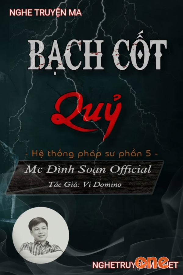 Bạch Cốt Quỷ - MC Đình Soạn