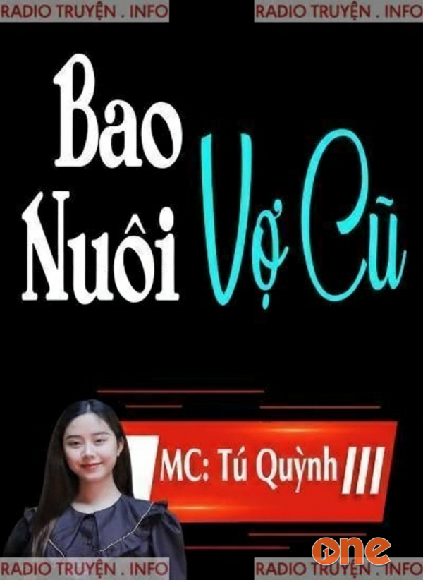 Bao Nuôi Vợ Cũ - Chưa Cập Nhật