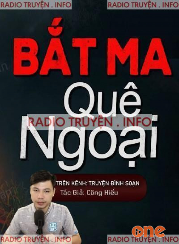 Bắt Ma Ở Quê Ngoại - MC Đình Soạn