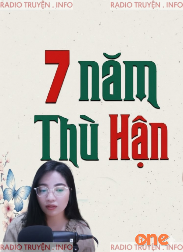 Bảy Năm Thù Hận - MC Tâm An