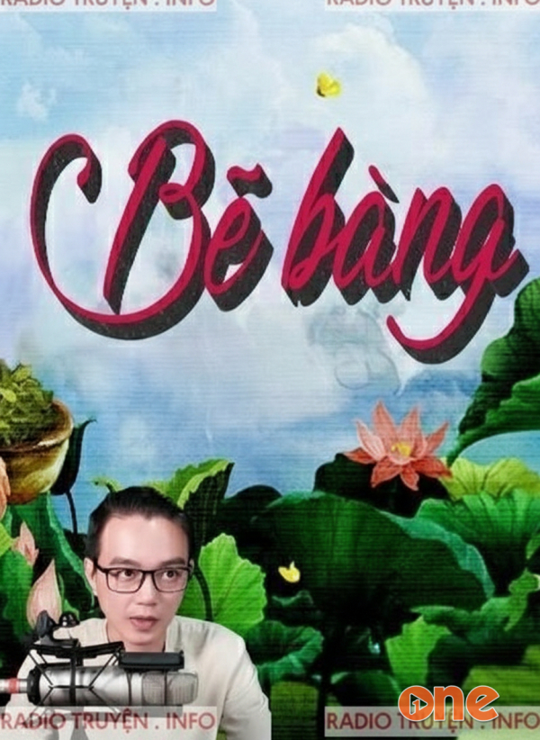 Bẽ Bàng - MC Nguyễn Huy