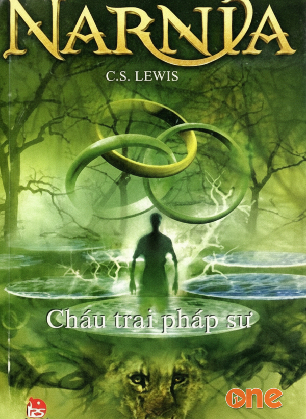 Biên Niên Sử Narnia 1 -  Cháu Trai Pháp Sư - Ds Ngọc