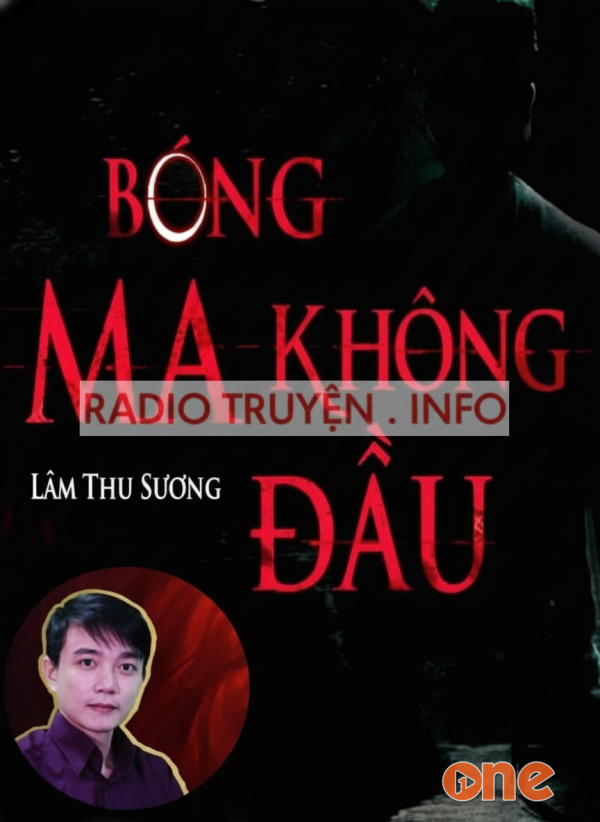 Bóng Ma Không Đầu - MC Nguyễn Huy