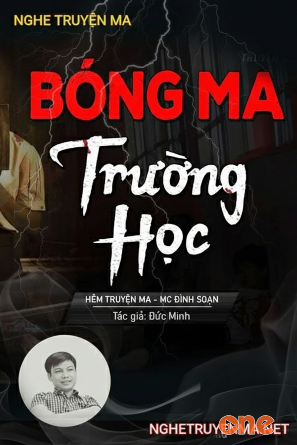 Bóng Ma Trong Trường Học - MC Đình Soạn