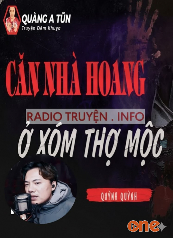 Căn Nhà Hoang Ở Xóm Thợ Mộc - MC Quàng A Tũn