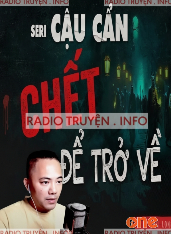 Chết Để Trở Về - MC Quàng A Tũn