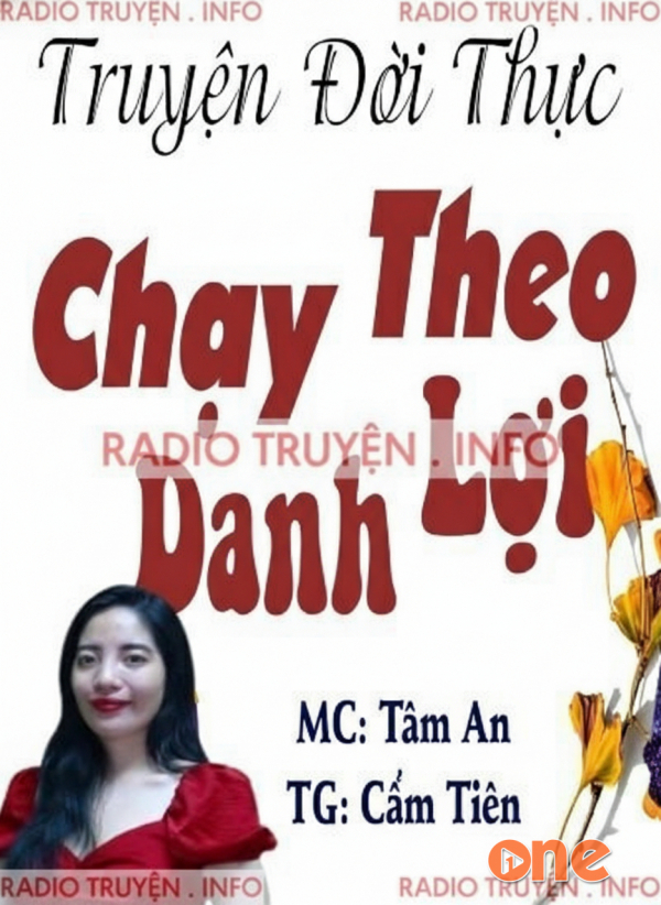 Chạy Theo Danh Lợi - MC Tâm An