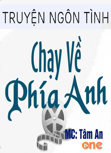 Chạy Về Phía Anh