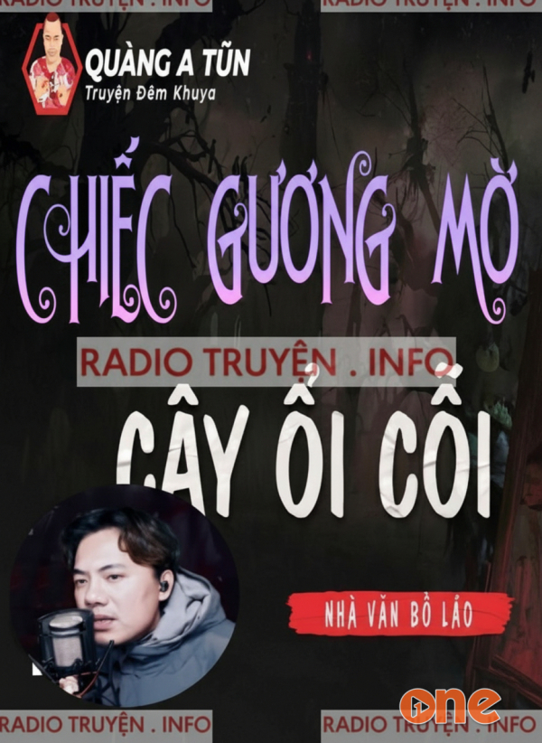 Chiếc Gương Mờ Và Cây Ổi Cỗi - MC Quàng A Tũn