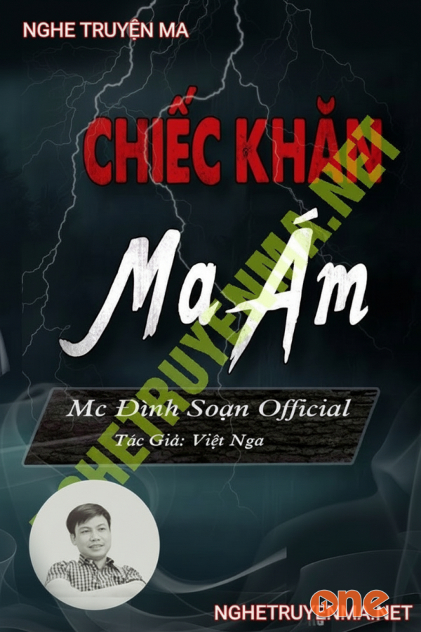 Chiếc Khăn Ma Ám - MC Đình Soạn