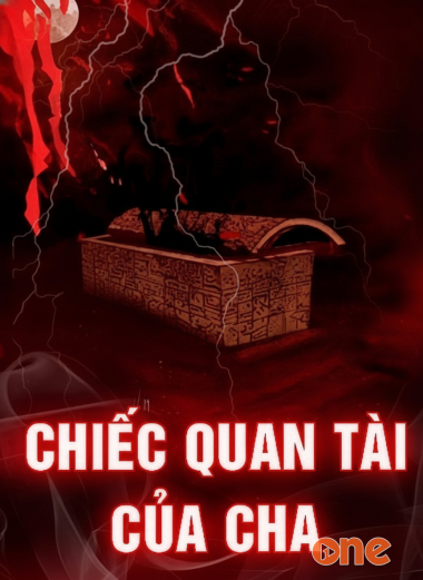 Chiếc Quan T.ài Của Cha