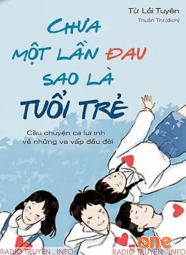 Chưa Một Lần Đau Sao Là Tuổi Trẻ - Radio Kết Nối