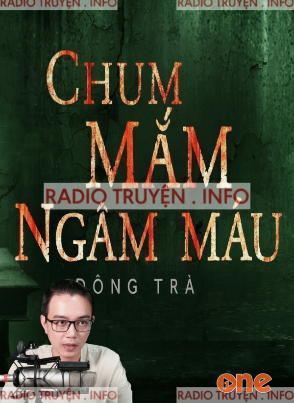 Chum Mắm Ngâm Máu - MC Nguyễn Huy