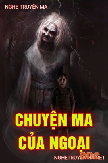 Chuyện Ma Của Ngoại