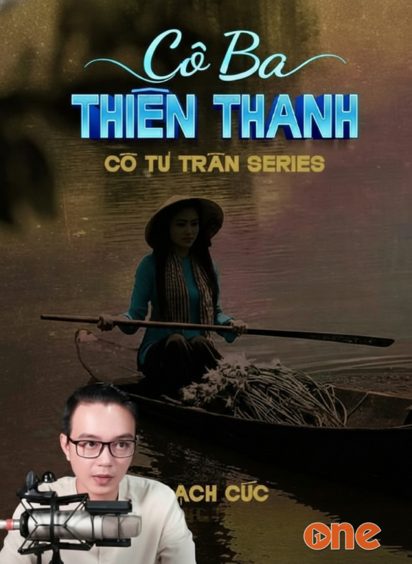 Cô Ba Thiên Thanh - MC Nguyễn Huy