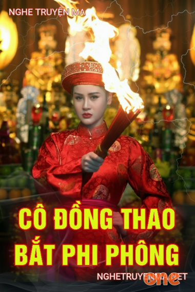 Cô Đồng Thao Bắt Phi Phông