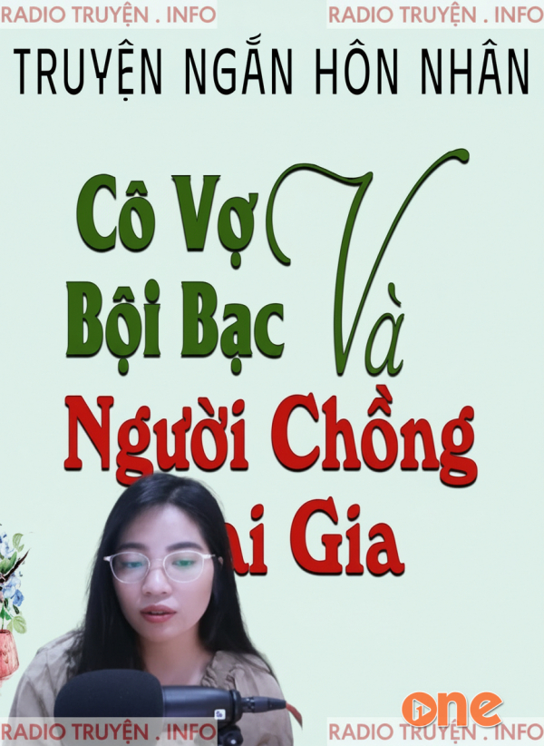 Cô Vợ Bội Bạc Và Người Chồng Đại Gia - MC Tâm An