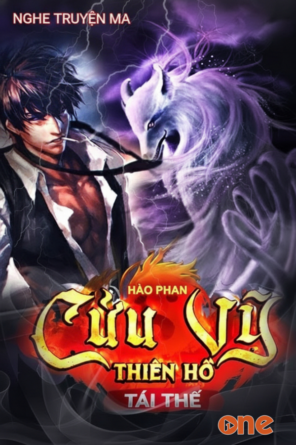 Cửu Vỹ Thiên Hồ Tái Xuất - MC Nguyễn Huy