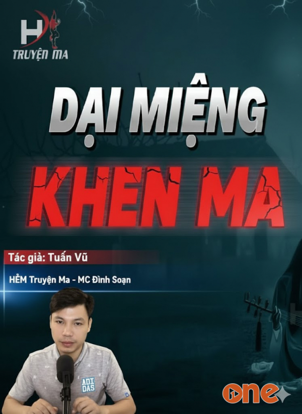 Dại Miệng Khen Ma - MC Đình Soạn