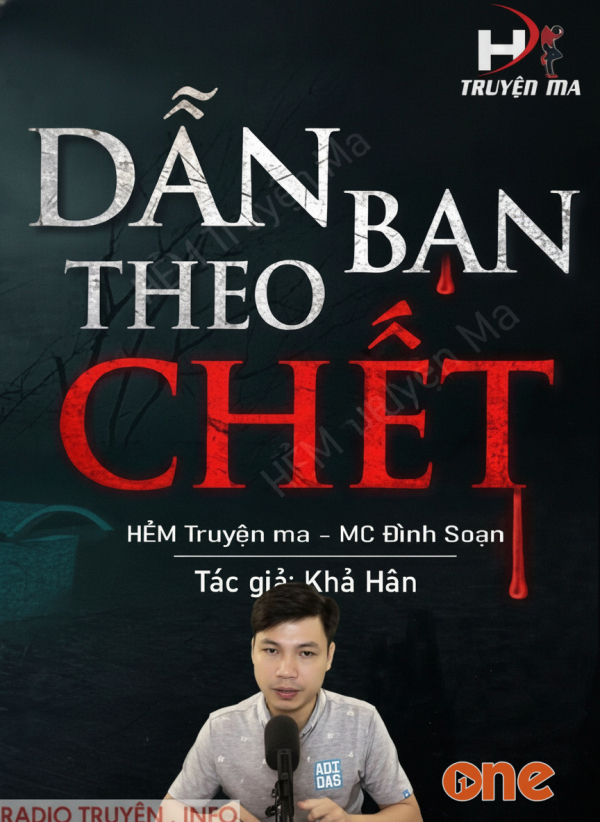Dẫn Bạn Theo Chết - MC Đình Soạn