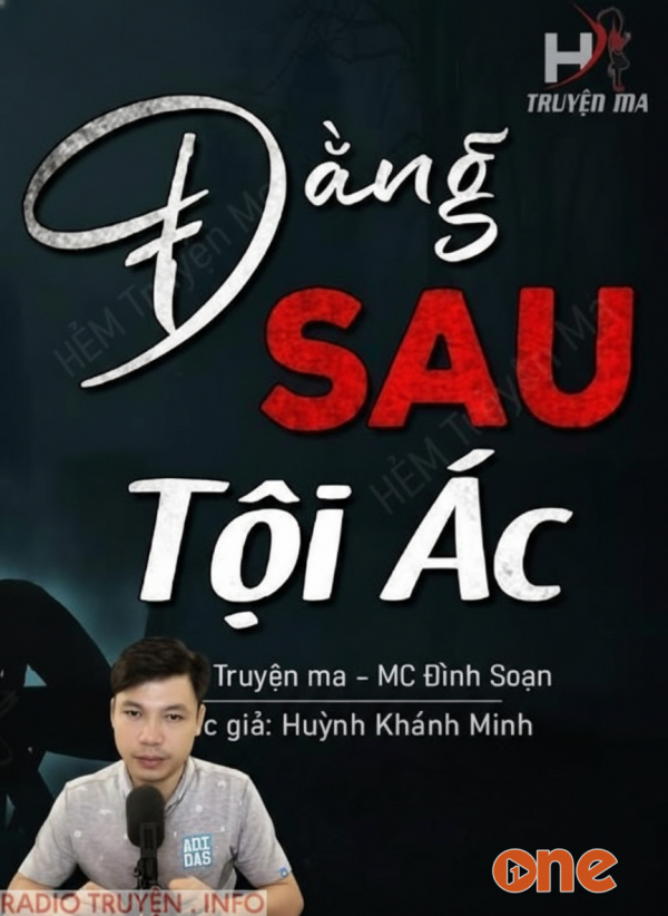 Đằng Sau Tội Ác - MC Đình Soạn