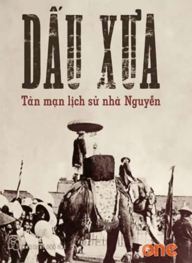 Dấu Xưa, Tản Mạn Lịch Sử Nhà Nguyễn