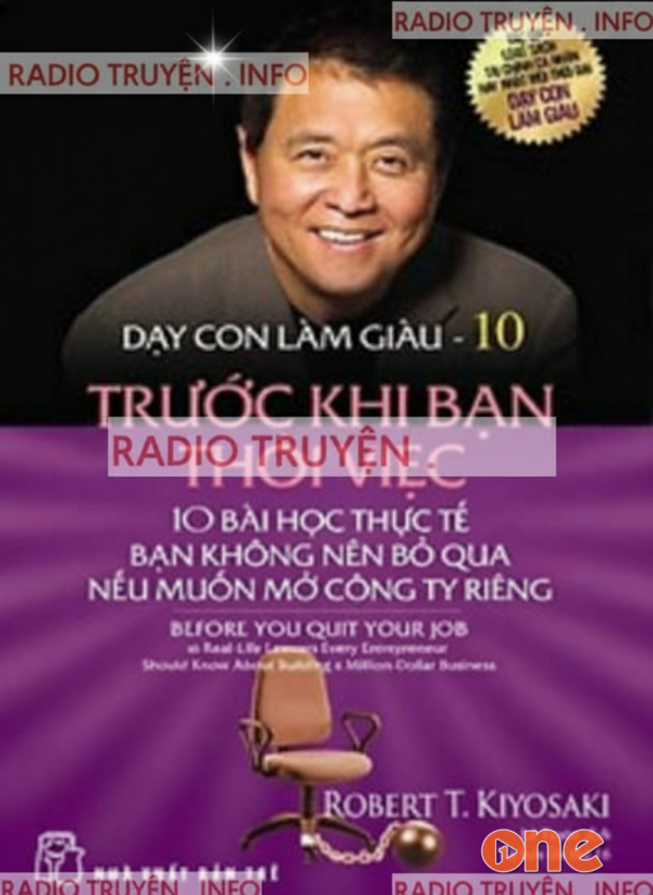 Dạy Con Làm Giàu 10: Trước Khi Bạn Thôi Việc - Chưa Cập Nhật