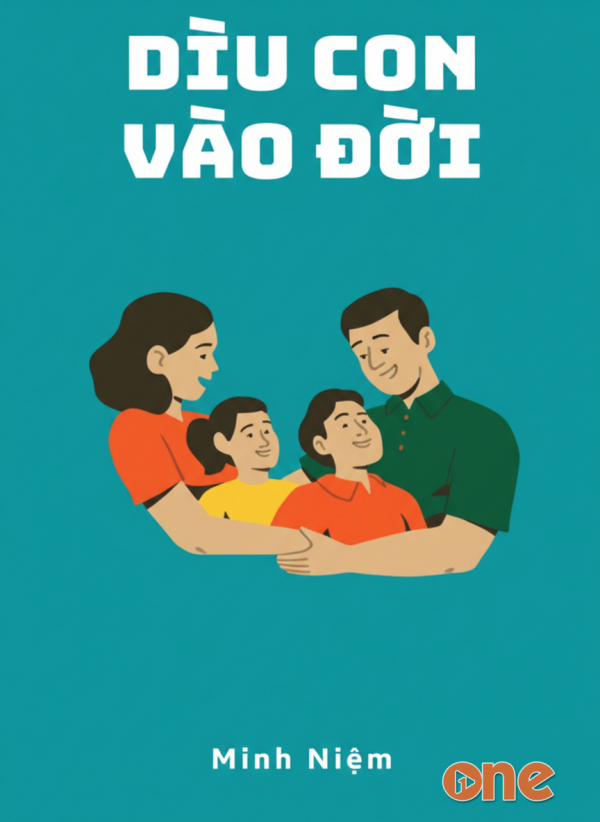 Dìu Con Vào Đời - Minh Niệm